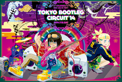 TOKYO_BOOTLEG_CIRCUIT'14.jpg
