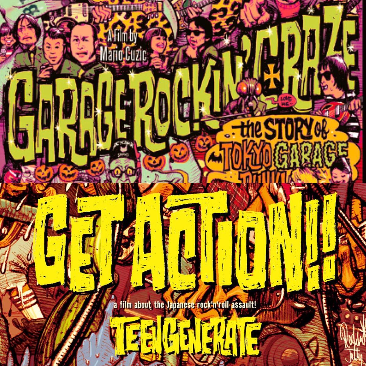 2大ガレージパンク・ムービー『GARAGE ROCKIN' CRAZE』と『GET ACTION