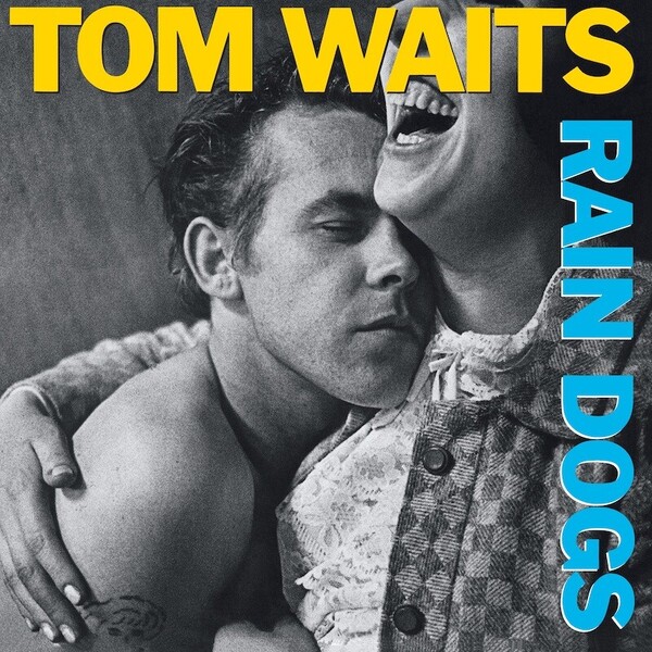 Tom Waits_Rain Dogs.jpg
