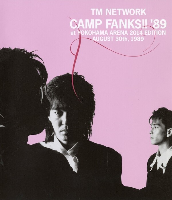 【JK写】9.21上映　TM NETWORK 『CAMP FANKS '89 at YOKOHAMA ARENA』.jpg