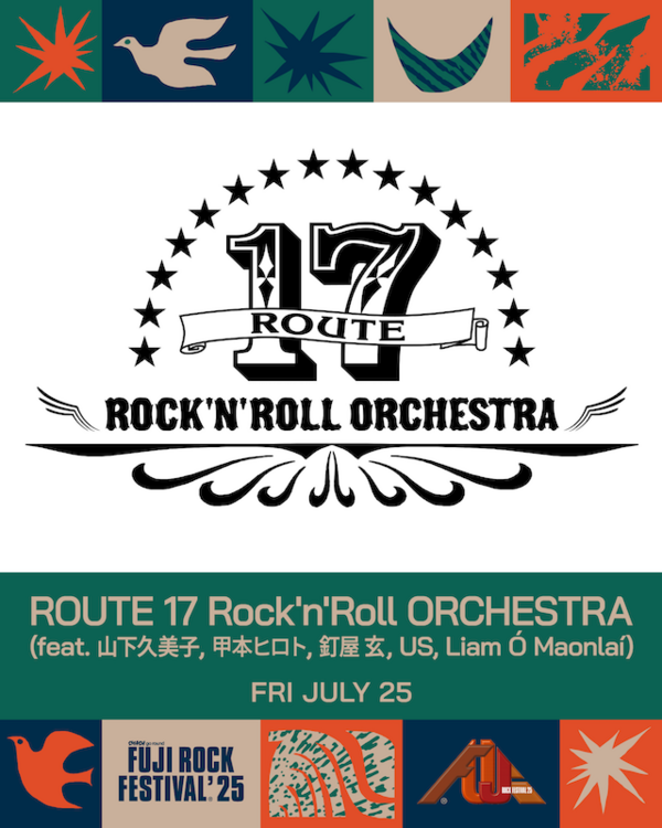 05.【フライヤー】FUJI ROCK FESTIVAL'2025_ROUTE 17 Rock'n'Roll ORCHESTRA.png