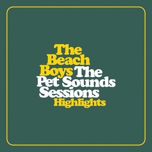アルバムジャケット写真_The Beach Boys_The Pet Sounds Sessions Highlights.jpg