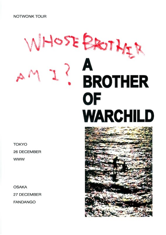 NOTWONKTOUR_ABrotherof Warchild_flyer.JPG