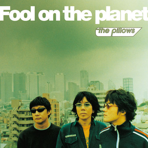 the pillows_Fool on the planet_LP_Jacket.jpg